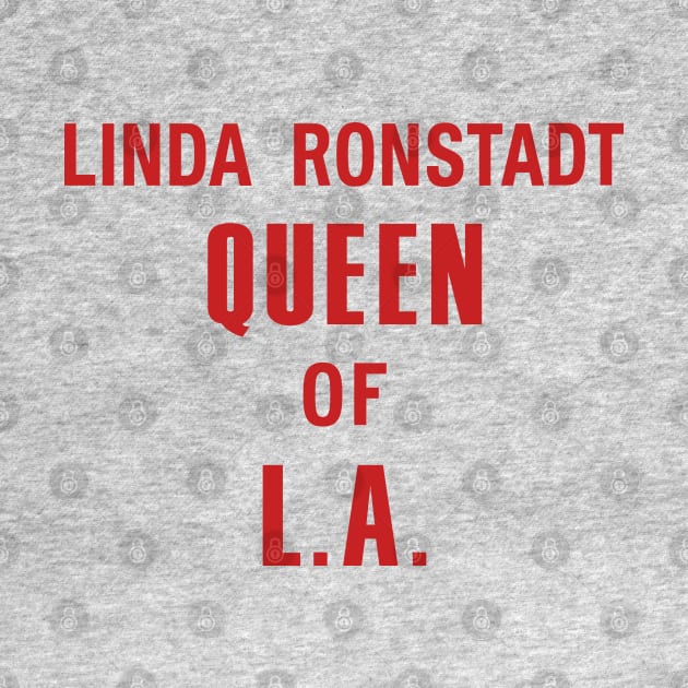 Linda Ronstadt Queen of L.A - Laurel Canyon, Jagger, 1970's folk & rock - red print by retropetrol